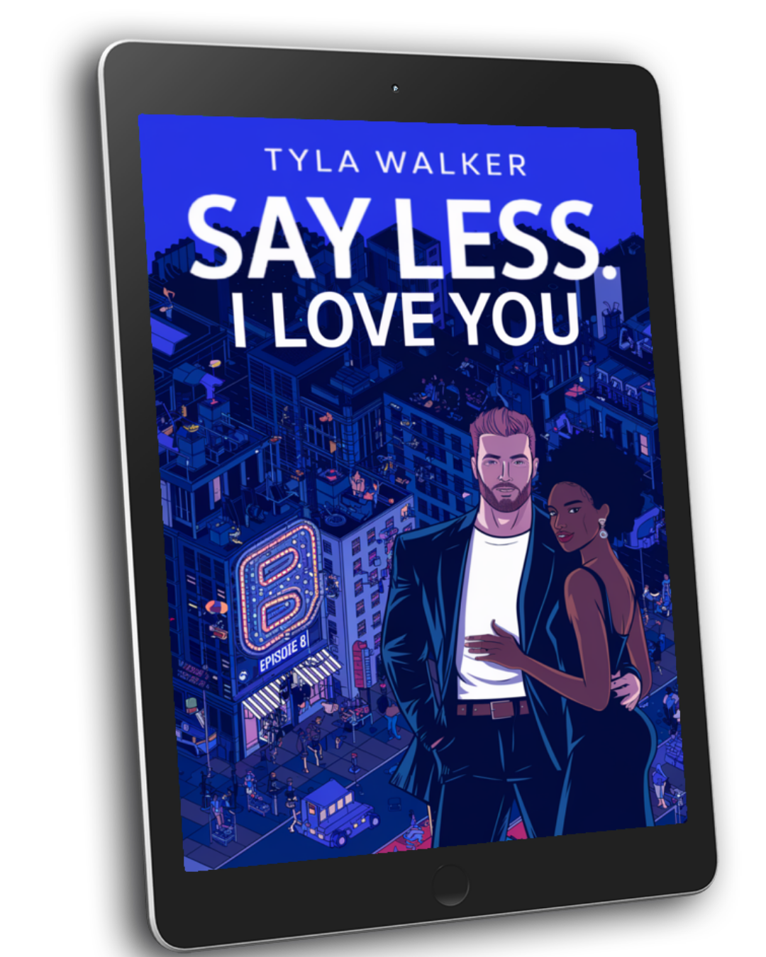 Say Less I Love You Episode 8