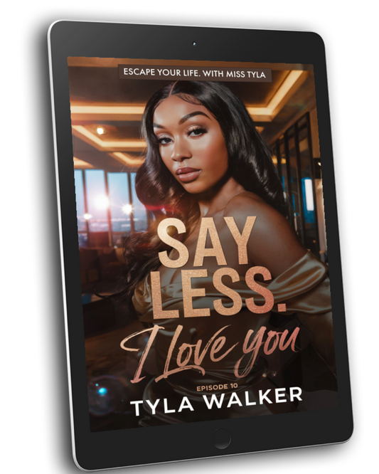 Say Less I Love You Episode 10