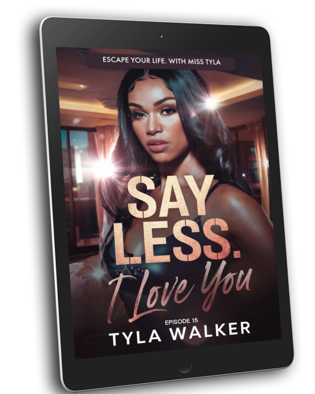 Say Less I Love You Episode 15